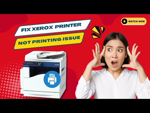 How to Fix Xerox Printer Not Printing Issue | Printer Tales