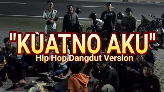 Download lagu 'KUATNO AKU' HIP HOP DANGDUT VERSION | Denny Caknan Ft ILux ID | Klaten Hip Hop | Video Lirik mp3 Download lagu 'KUATNO AKU' HIP HOP DANGDUT VERSION | Denny Caknan Ft ILux ID | Klaten Hip Hop | Video Lirik mp3