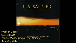 U.S. Saucer - Vary In Case (1994)