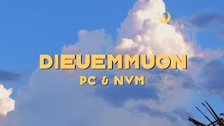 PC x NVM - DIEUEMMUON [Official Audio]