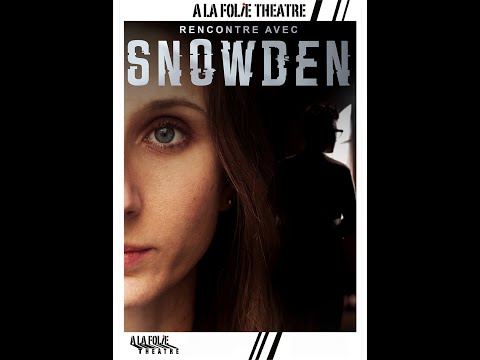 Rencontre avec Snowden