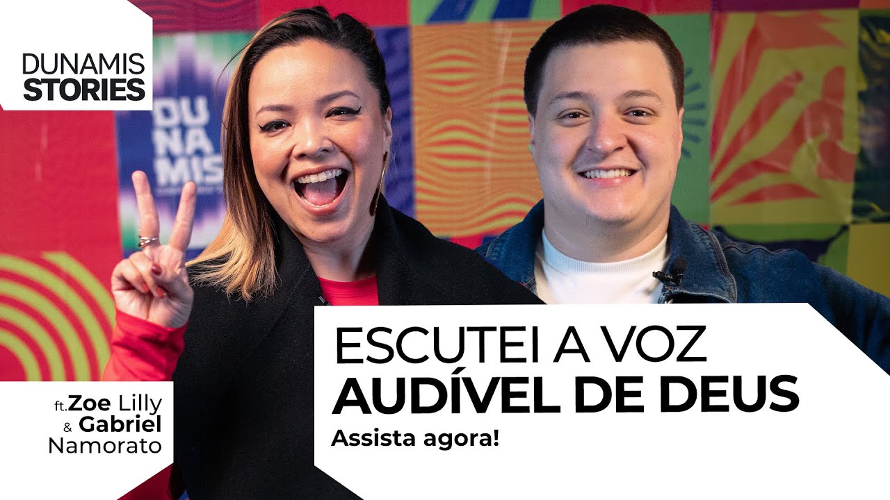 “A visão mais bizarra que Deus me deu” - Zoe Lilly & Gabriel Namorato | Dunamis Stories - Ep. 07