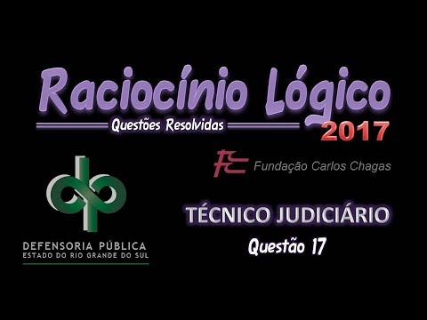 DPE-RS / 2017 - Judicial Technician - Question 17 - Logical Reasoning