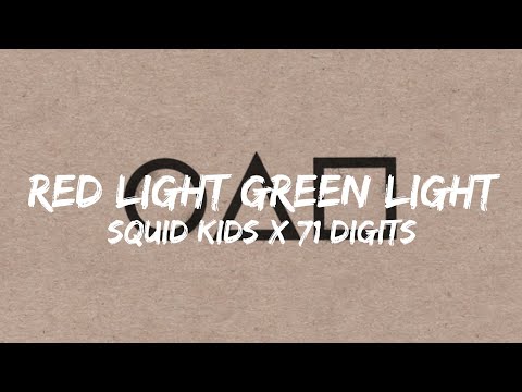 Squid Kids x 71 Digits – Red Light, Green Light (Lyrics)
