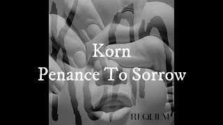 Korn - Penance To Sorrow (Sub Español)