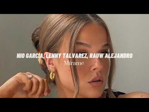 Nio Garcia, Lenny Talvarez, Rauw Alejandro - Mírame (slowed & reverb)