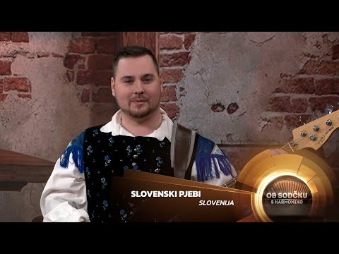 Slovenski pjebi - Slovenija (Ob sodčku s harmoniko -  02.02.2024)