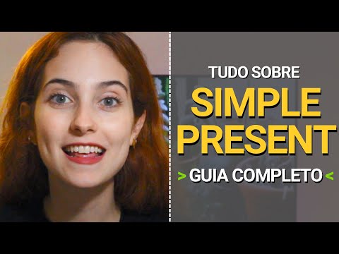 TUDO SOBRE SIMPLE PRESENT - Guia Completo