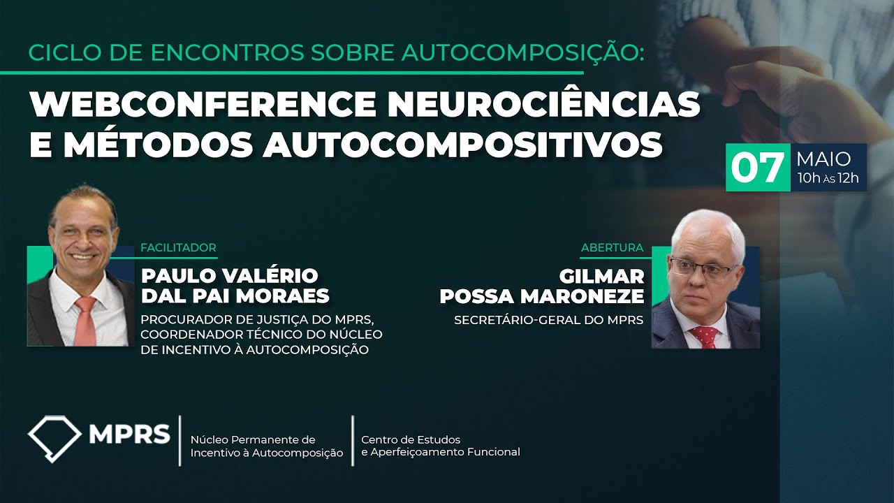 CICLO DE ENCONTROS SOBRE AUTOCOMPOSIÇÃO:  WEBCONFERENCE NEUROCIÊNCIAS E MÉTODOS AUTOCOMPOSITIVOS