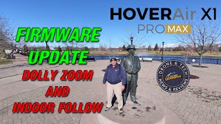 HOVERAir X1 PROMAX Firmware Update - Dolly Zoom and Indoor Follow