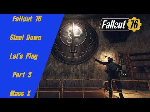 Fallout 76: Steel Dawn DLC Part 3