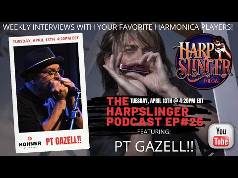 HARPSLINGER PODCAST EP#26 - PT GAZELL