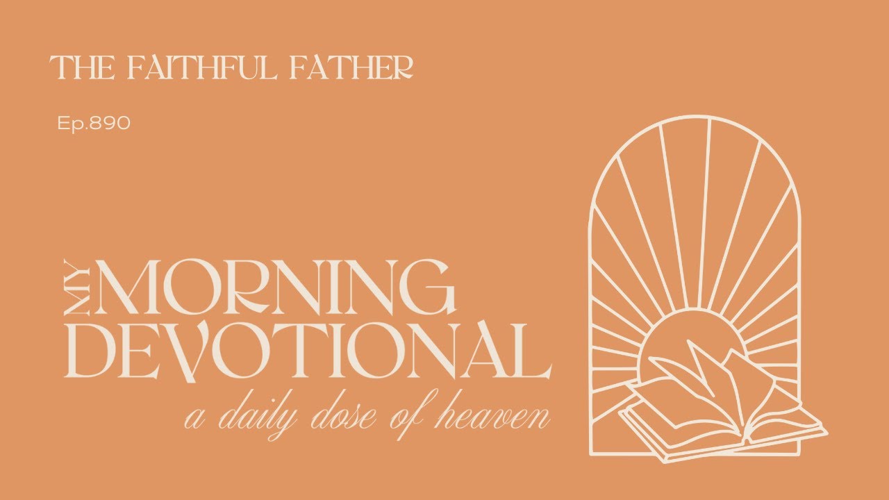 The Faithful Father