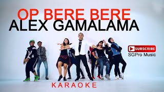 Download lagu KARAOKE LAGU OP BERE BERE ALEX GAMALAMA mp3 Download lagu KARAOKE LAGU OP BERE BERE ALEX GAMALAMA mp3