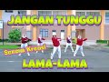 JANGAN TUNGGU LAMA LAMA REMIX SENAM KREASI CHOREO BY GAYATRI 09 01 26