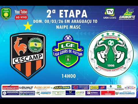 LIGA GOIÁS 2026 -  GOV. CAMPINORTE CESCAMP X TROMBENSE EC - MASC