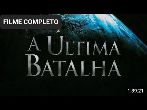 A Última Batalha - Filme Completo 2005