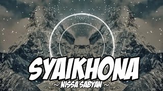 Download lagu Syaikhona - Nissa Sabyan [Shan Spec] mp3