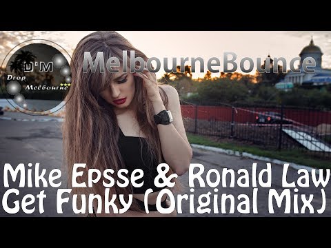 Mike Epsse X Roldan Law - Get Funky (Original Mix)