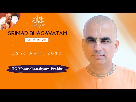 SB-5.19.26 | HG Manmohanshyam Prabhu | 22nd April 2022 @ISKCON NVCC Pune