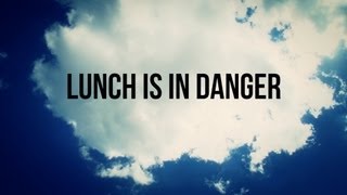 Lunch is in Danger - The #LunchDecoy Arrives