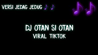 Download lagu Dj Slow Otan Si Otan Selalu Ceria Full Bass mp3 Download lagu Dj Slow Otan Si Otan Selalu Ceria Full Bass mp3
