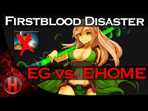 Firstblood Disaster | EG vs. EHOME MDL Dota 2