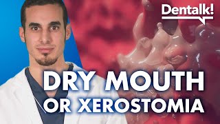 DRY MOUTH - Causes and treatment for xerostomia | Dentalk! ©