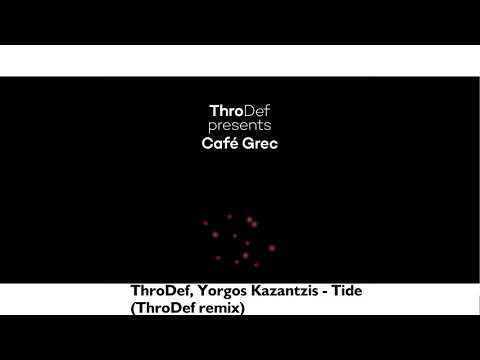 ThroDef, Yorgos Kazantzis present ''Tide''  (Single//Café Grec Album)