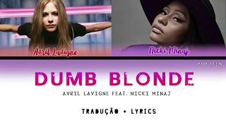 Avril Lavigne  feat.Nicki Minaj -  Dumb Blonde (Tradução + Lyrics) [ Color Coded PT|ENG]