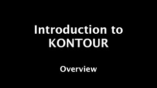 Video thumbnail for KONTOUR: 1 - Overview by big brain audio