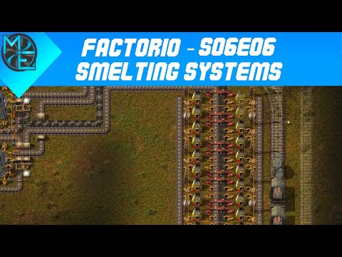 Factorio - S06E06 - Smelting Systems