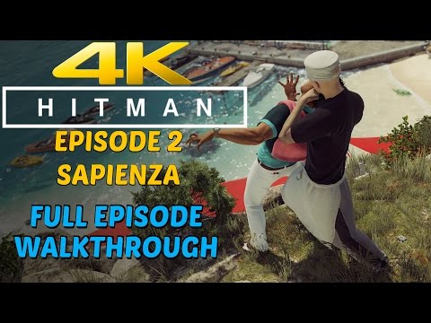 HITMAN (2016) - Gameplay Walkthrough Full Episode 2 Sapienza [4K 60FPS ULTRA]