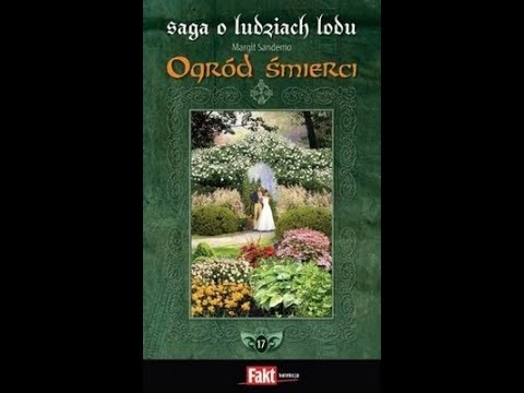 S@g@ o Ludzi@ch Lodu tom 17 cz.2 Ogród Śmierci Audiobook PL #sagaoludziechlodu #tom17 #audiobook