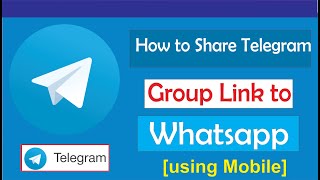 How to share Telegram Group Link to WhatsApp