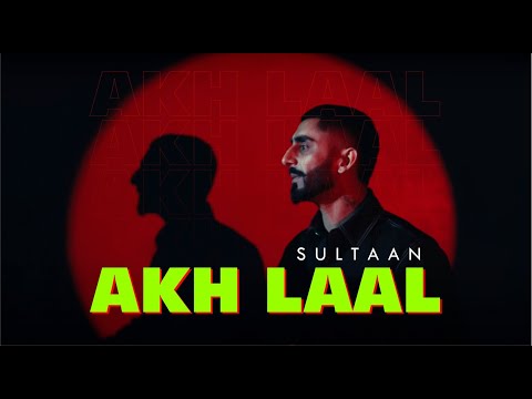 Akh Laal - Sultaan X Jay Trak - New Punjabi Rap Song 2024 @NoobOnTheBeat