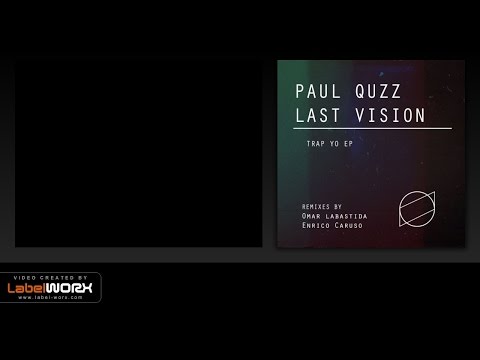 Paul Quzz, Last Vision - Trap Yo (Original Mix)