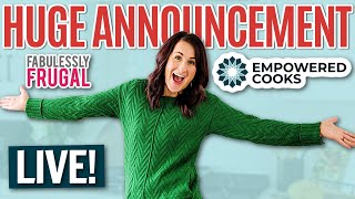 Huge Announcement - Goodbye Fabulessly Frugal - Hello Empowered Cooks!