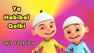 Download lagu Ya Habibal Qolbi Versi Upin Ipin mp3