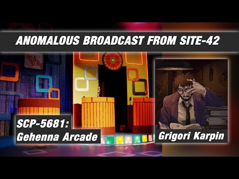 ABS42 - SCP-5681: Gehenna Arcade (Ft. Grigori Karpin)