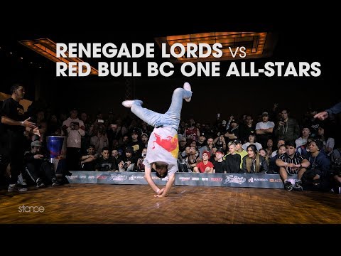 RENEGADE LORDS vs RED BULL BC ONE ALL-STARS [final] // .stance // FREESTYLE SESSION 2019
