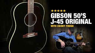 Video thumbnail for Gibson 50's J-45 Original in Ebony! by Acoustic Letter