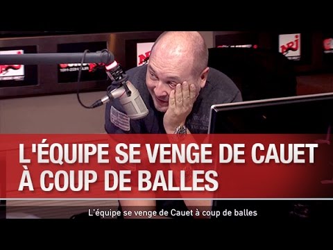 L'équipe se venge de Cauet à coup de balles - C’Cauet sur NRJ