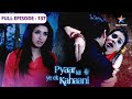 Pyaar Kii Ye Ek Kahaani Abhay Kaise Bachayega Piya Ko FULL EPISODE 137
