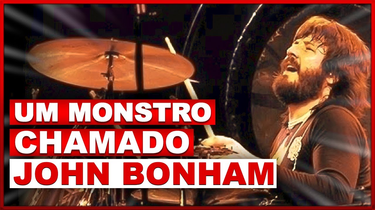 O QUE FAZ DE JOHN BONHAM UM BATERISTA GENIAL