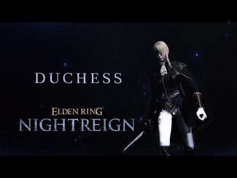 ELDEN RING NIGHTREIGN | Duchess Character Trailer