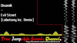 Dinamik - Evil Street (Lobotomy Inc. Remix)