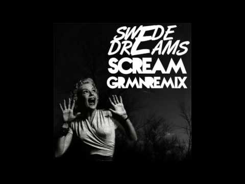 Swede Dreams - Scream (GRMN Remix)