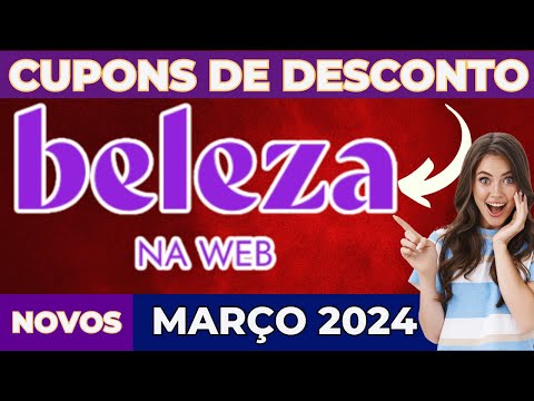 BELEZA Na WEB CUPOM de DESCONTO + BRINDES - CUPOM de DESCONTO BELEZA NA WEB + PROMOÇÕES.