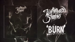 Burn Music Video